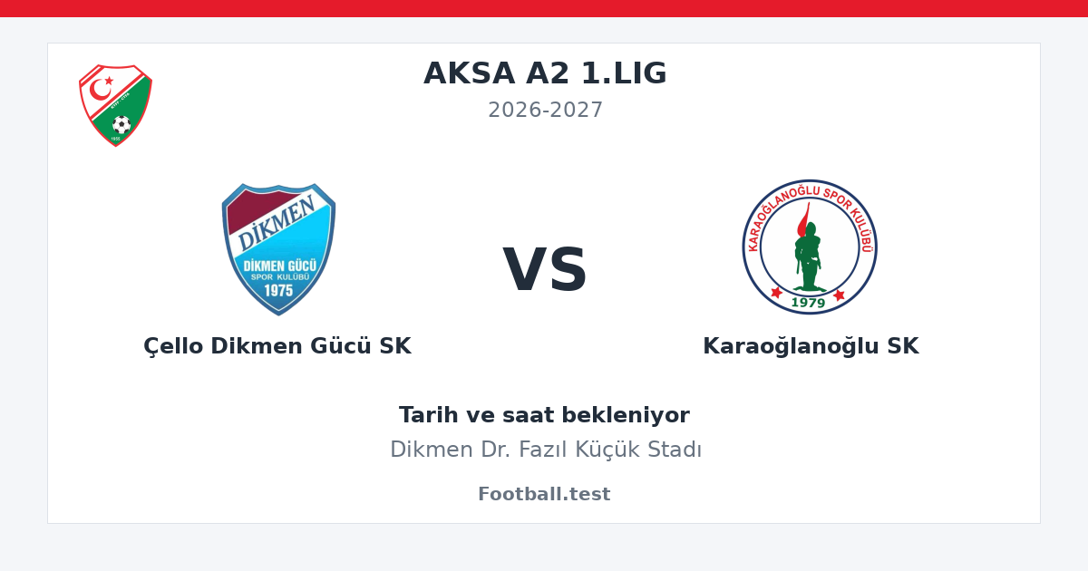 Çello Dikmen Gücü SK - Karaoğlanoğlu SK paylaşım kartı